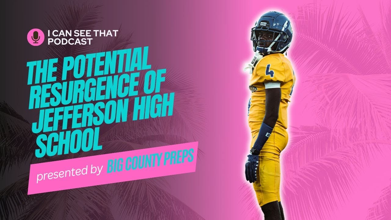 The Potential Resurgence of Jefferson High School: I Can See That Podcast