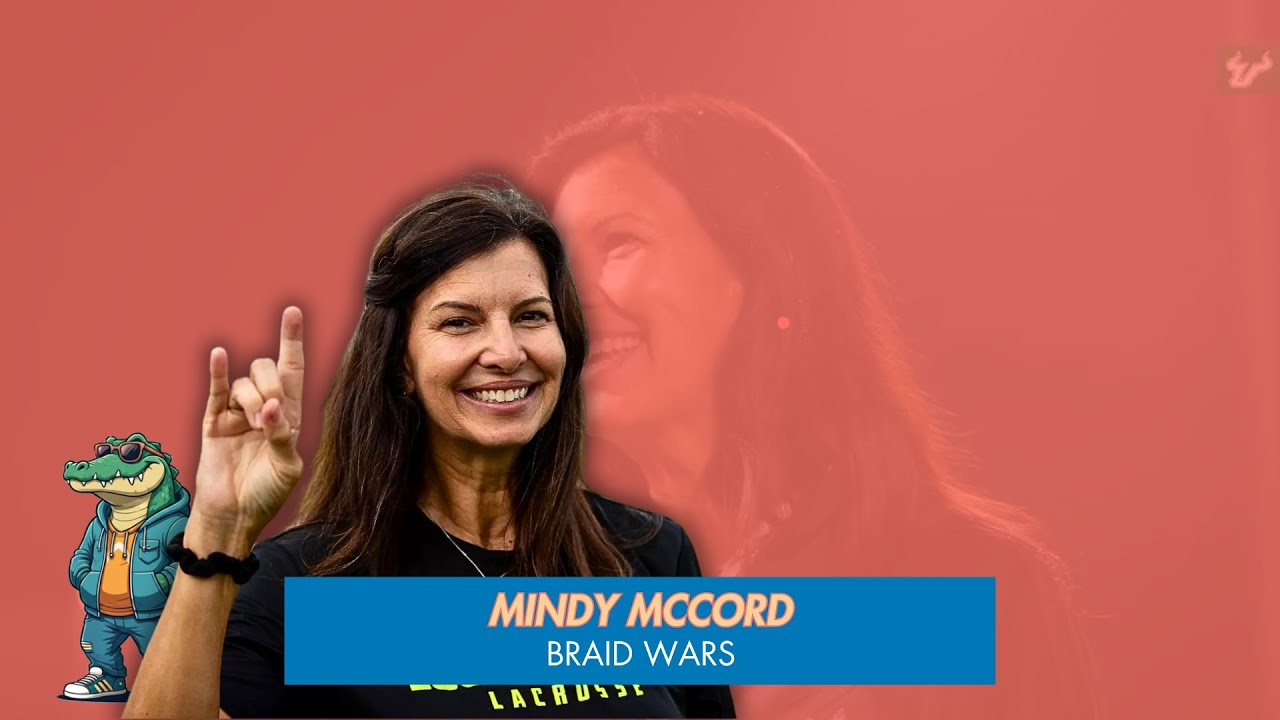 Inside USF Lacrosse: Mindy McCord’s Talks Braid Wars